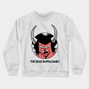 The Dead Buffalomen Crewneck Sweatshirt